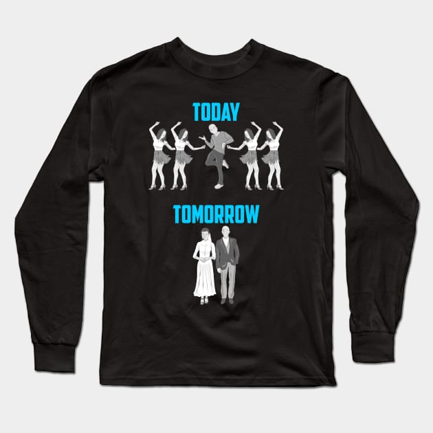 Today Tomorrow | Funny Groom Bachelor Party Gifts Groomsmen Long Sleeve T-Shirt by Proficient Tees